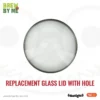 35L BrewZilla Replacement Glass Lid with Hole
