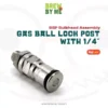 Gas Ball Lock Post with 1/4 Inch BSP Bulkhead Assembly